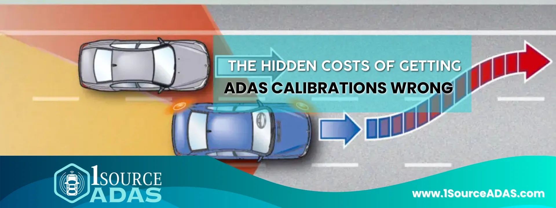 The Hidden Costs of Getting ADAS Calibrations Wrong