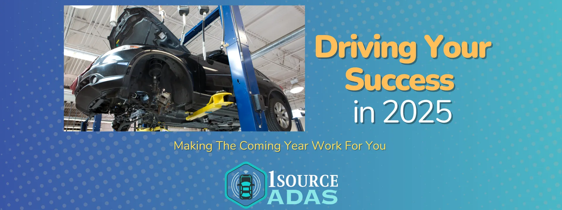 Driving Your Success in 2025